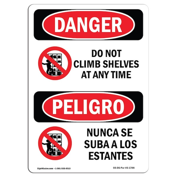Safety Sign, OSHA Danger, 5" Height, Do Not Climb Shelves At Any Time Spanish, 10PK